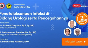 Live Webinar : Penatalaksanaan Infeksi di Bidang Urologi serta Pencegahannya
