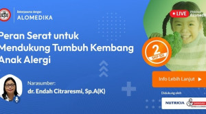 Live Webinar : Peran Serat untuk Mendukung Tumbuh Kembang Anak Alergi