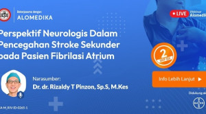 Live Webinar: Perspektif Neurologis Dalam Pencegahan Stroke Sekunder pada Pasien Fibrilasi Atrium