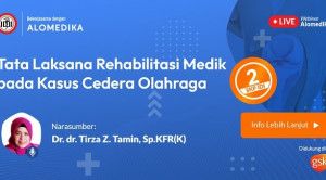 Live Webinar: Tata Laksana Rehabilitasi Medik pada Kasus Cedera Olahraga