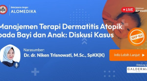 Live Webinar: Manajemen Terapi Dermatitis Atopik pada Bayi dan Anak: Diskusi Kasus