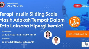 Live Webinar: Terapi Insulin Sliding Scale: Masih Adakah Tempat Dalam Tata Laksana Hiperglikemia?
