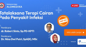 Live Webinar: Tata Laksana Terapi Cairan Pada Penyakit Infeksi