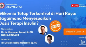 Live Webinar: Glikemia Tetap Terkontrol di Hari Raya: Bagaimana Menyesuaikan Dosis Terapi Insulin?