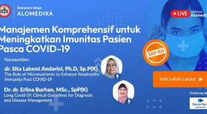 Live Webinar: Manajemen Komprehensif untuk Meningkatkan Imunitas Pasien Pasca COVID-19