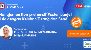 Live Webinar: Manajemen Komprehensif Pasien Lanjut Usia dengan Keluhan Tulang dan Sendi