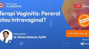 Live Webinar: Terapi Vaginitis: Peroral atau Intravaginal?