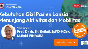 Live Webinar: Kebutuhan Gizi Pasien Lansia Menunjang Aktivitas dan Mobilitas