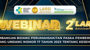 Live Webinar: HUT LARSI 2th: Perkembangan Bidang Perumahsakitan Pasca Pemberlakukan Undang-Undang Nomor 17 Tahun 2023 Tentang Kesehatan