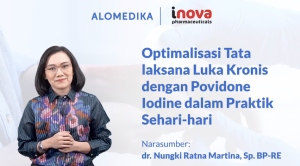Optimalisasi Tata Laksana Luka Kronis dengan Povidone Iodine dalam Praktik Sehari-hari – Video Alomedika