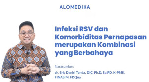 Infeksi RSV dan Komorbiditas Pernapasan merupakan Kombinasi yang Berbahaya - Video Alomedika