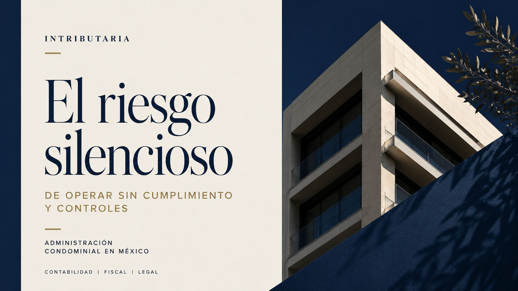 Administración condominal en México: el riesgo silencioso de operar sin cumplimiento y control
