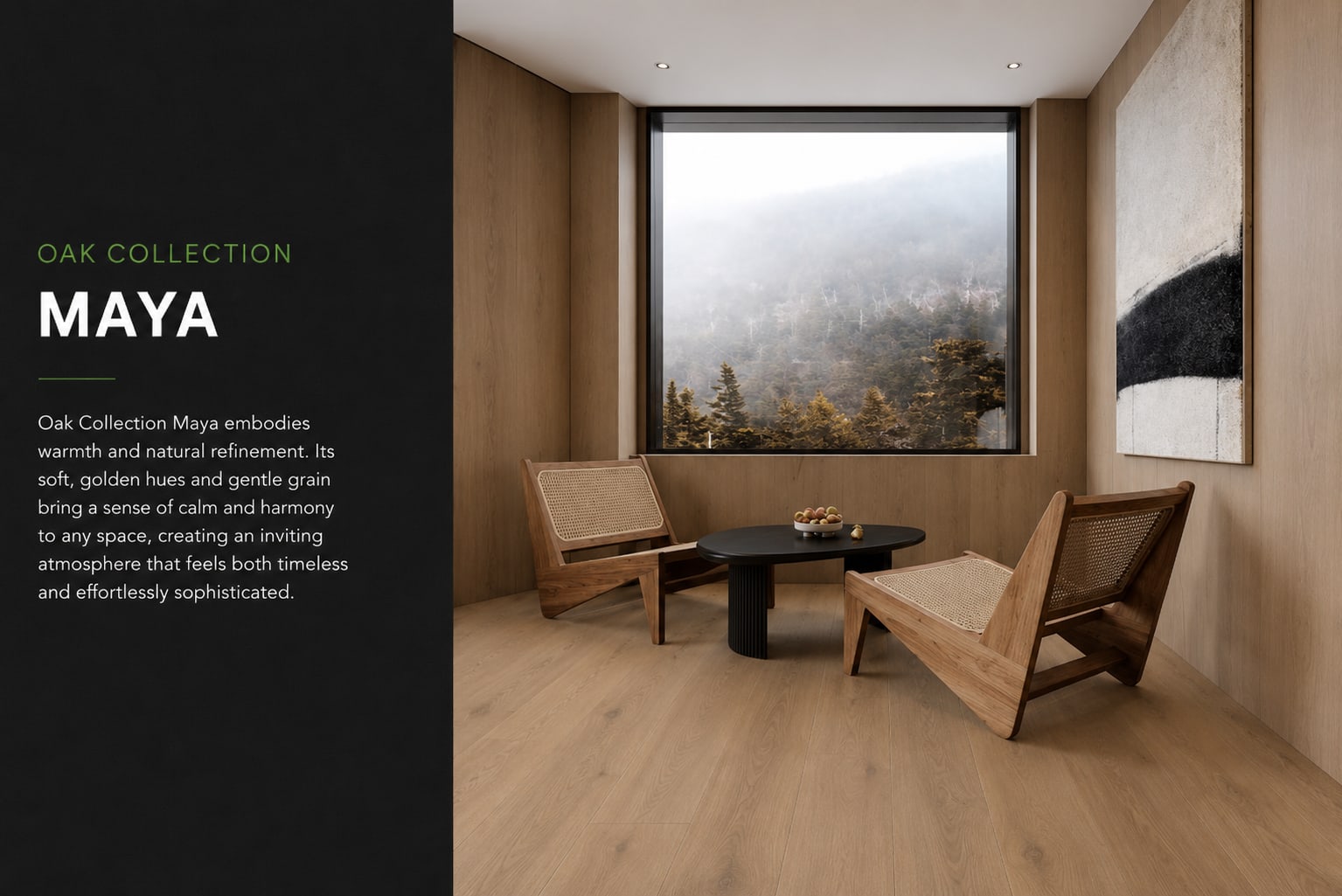 OAK COLLECTION MAYA