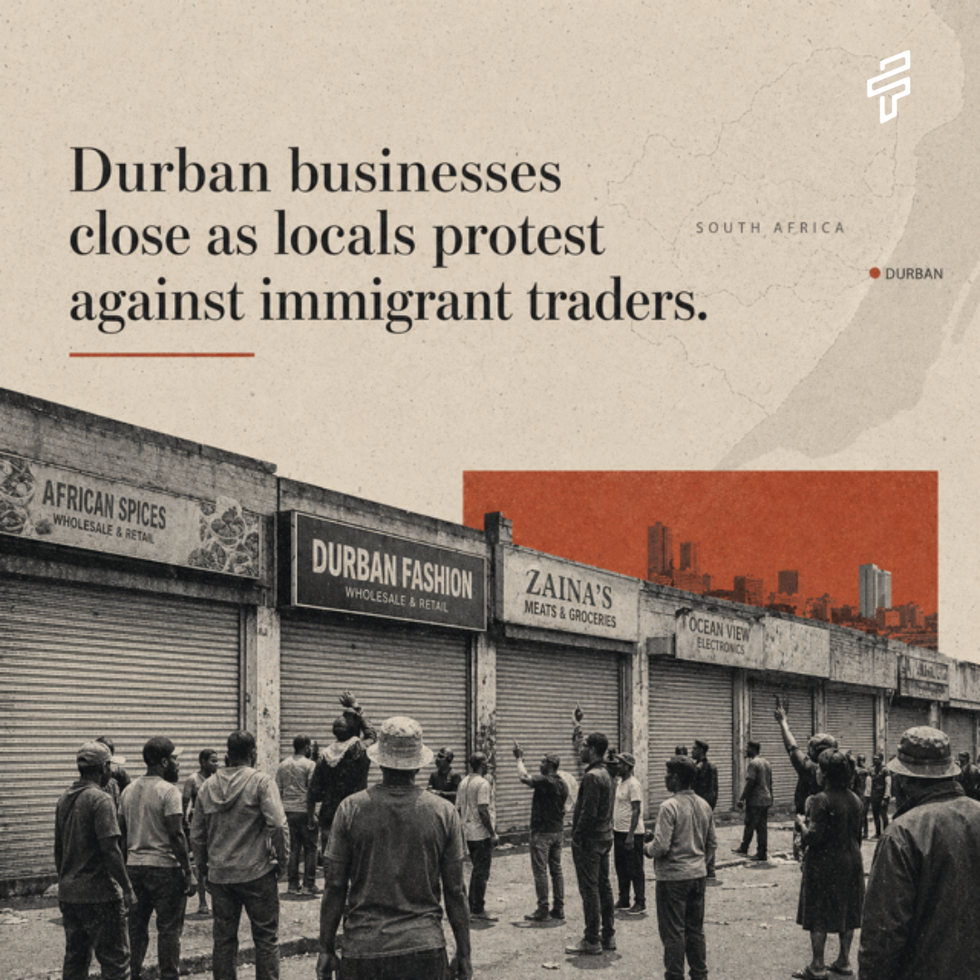 Durban businesses close as locals protest against immigrant traders