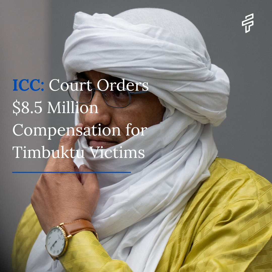 ICC: Court Orders $8.5 Million Compensation for Timbuktu Victims