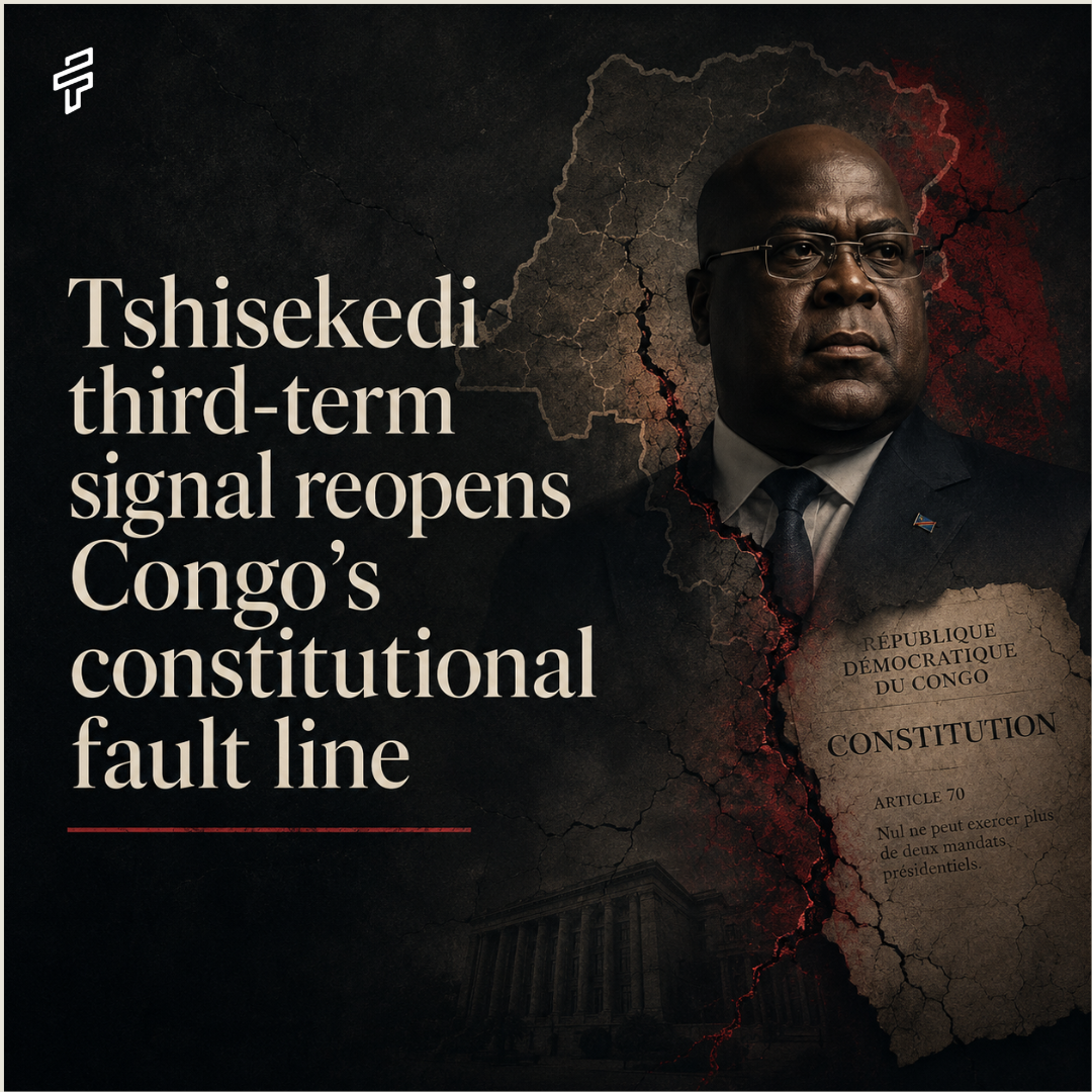 Tshisekedi Third-Term Signal Reopens Congo’s Constitutional Fault Line