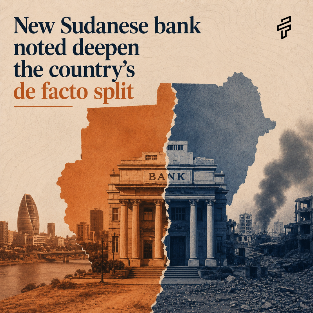 New Sudanese Banknotes Deepen the Country’s De Facto Split