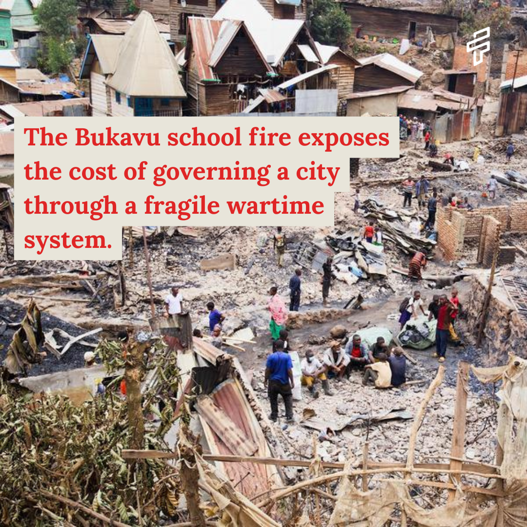 The Bukavu school fire exposes the cost of governing a city through a fragile wartime system