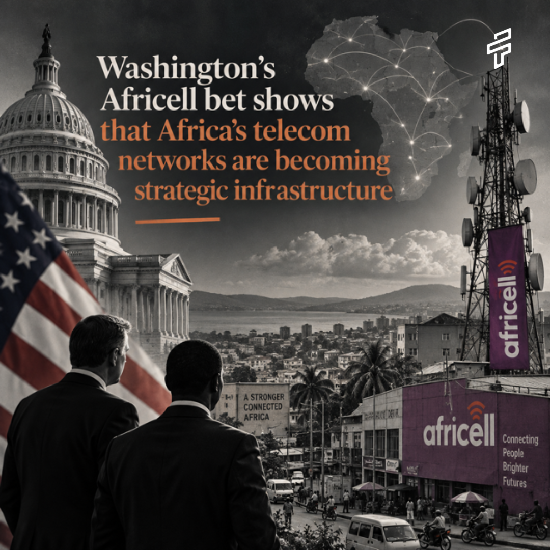 Washington’s Africell bet shows that Africa’s telecom networks are becoming strategic infrastructure