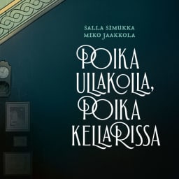 Poika ullakolla, poika kellarissa
