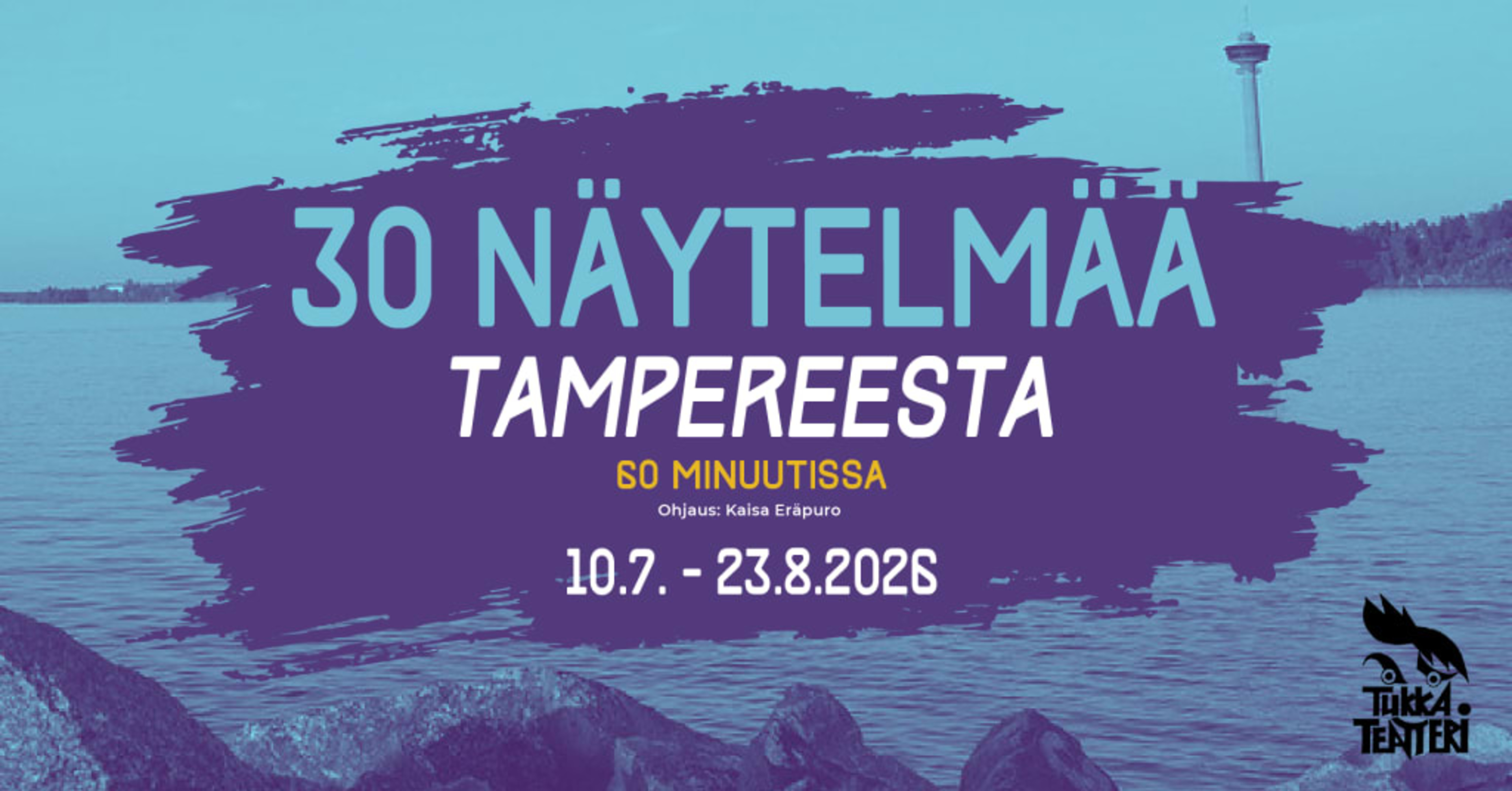 30 näytelmää Tampereesta 60 minuutissa