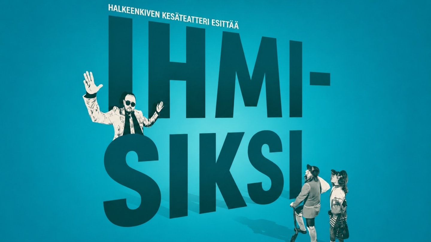 Ihmisiksi 26.6.2026 – 8.7.2026-juliste