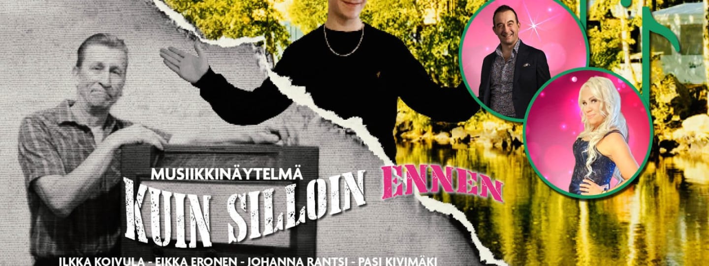Teatterivierailu: Kuin silloin ennen -musiikkinäytelmä-juliste