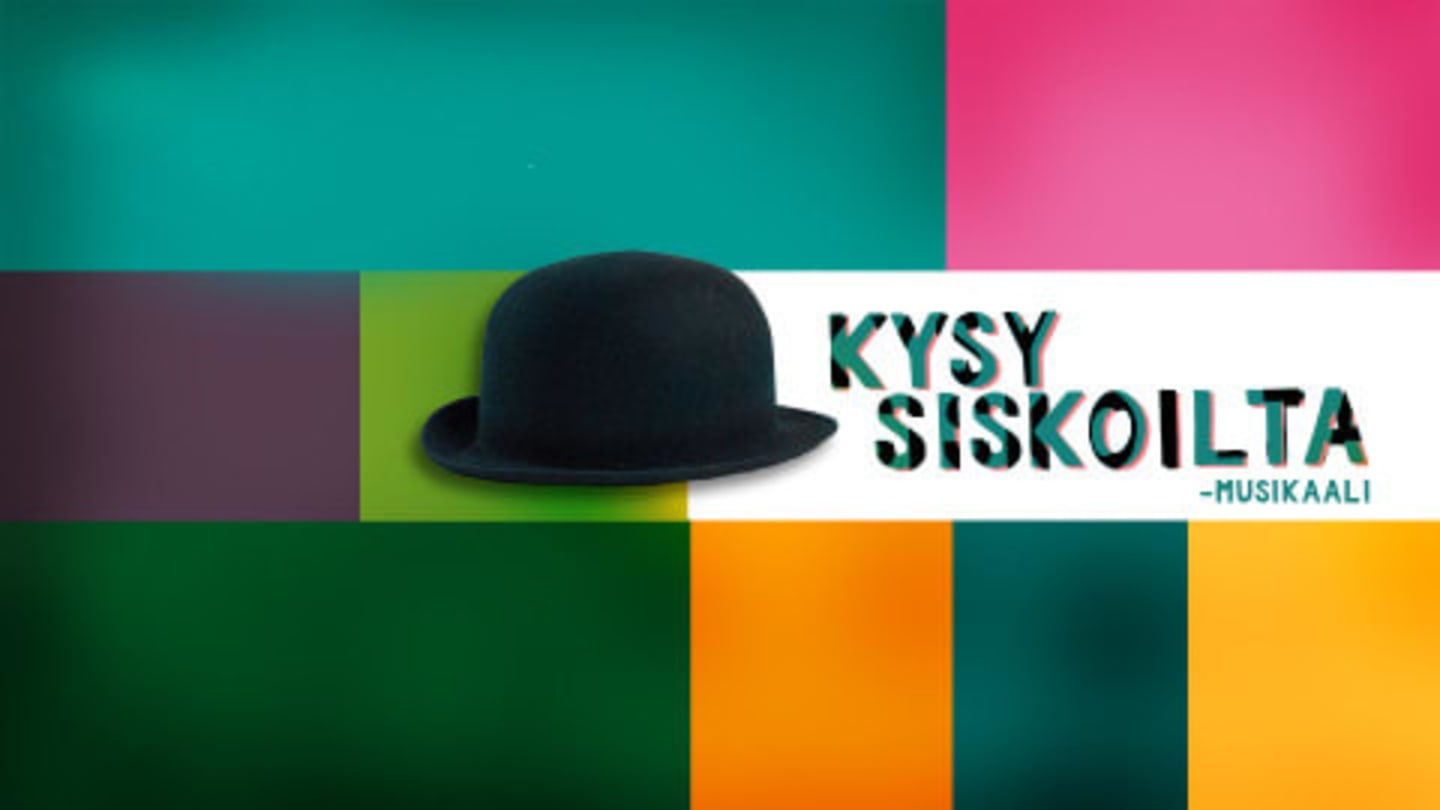 Kysy siskoilta -musikaali