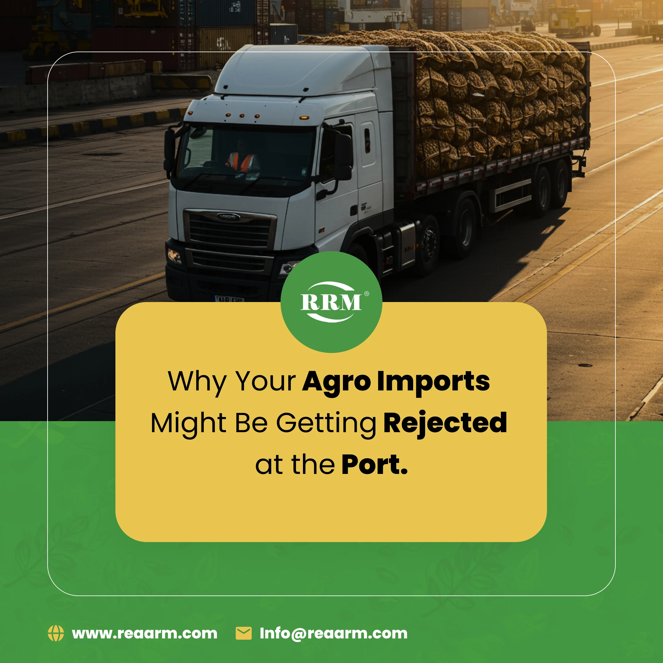 Why Your Agro Imports Might Be Getting Rejected at the Port