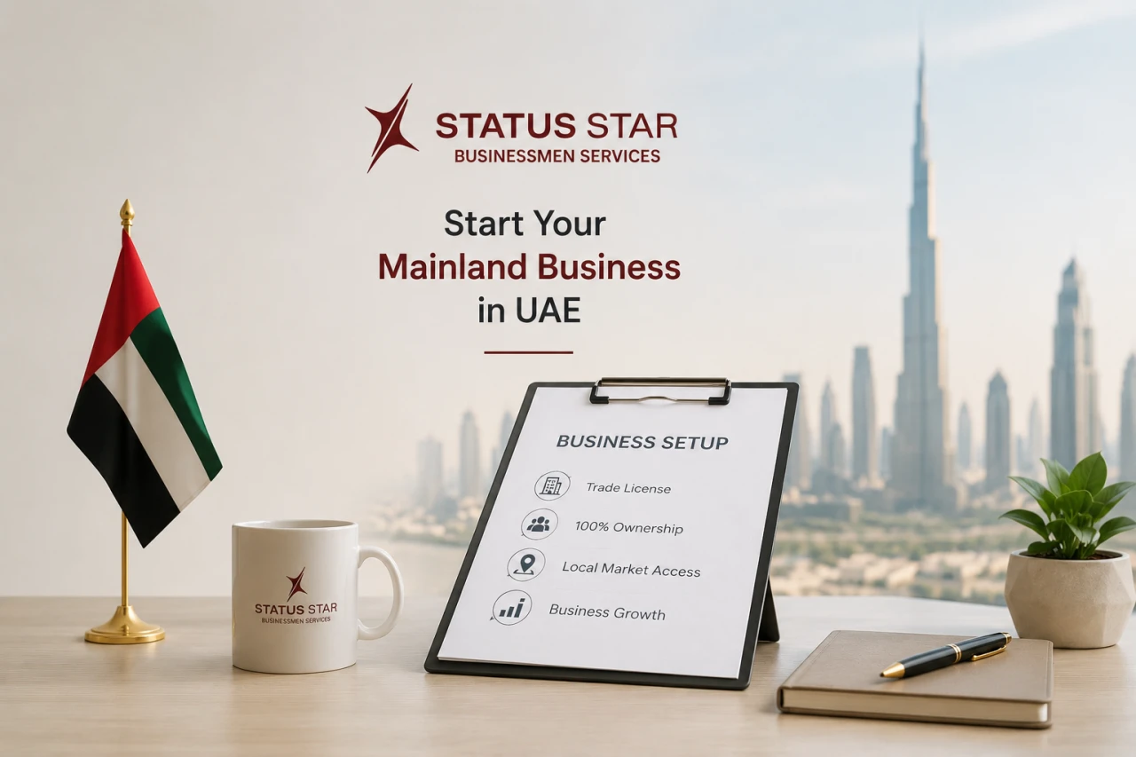 Status Star Businessmen Services promoting mainland business setup in the UAE with trade licensing and business formation support.