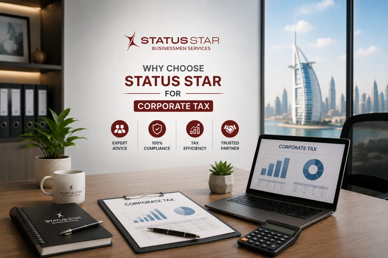 Why choose Status Star for corporate tax services in the UAE with expert compliance and tax advisory
