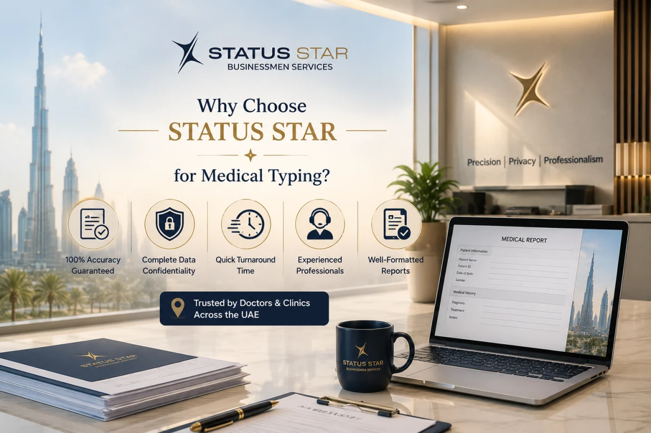 Why choose Status Star for UAE Medical Typing Services.