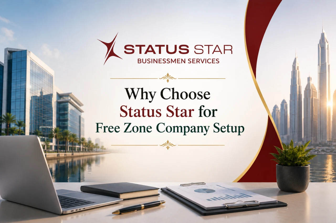 why choose status star for free zone company setup in UAE