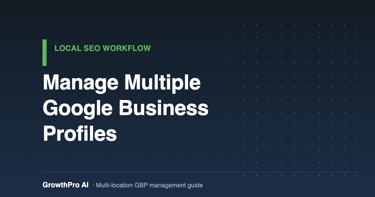 How to Manage Multiple Google Business Profiles Without Switching Between Tools