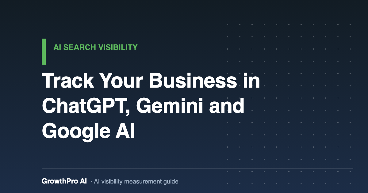 How to Track Whether Your Business Appears in ChatGPT, Gemini and Google AI Search
