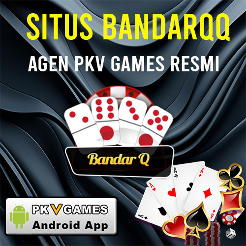 BANDARQQ Situs Link Daftar Judi Bandar QQ