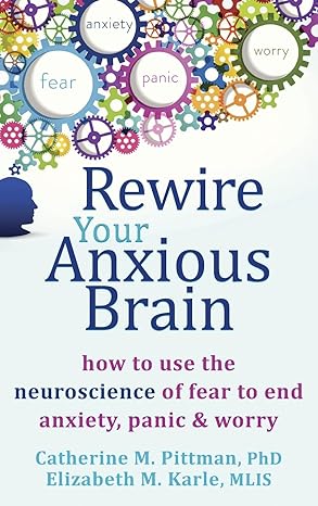 Cover of Rewire Your Anxious Brain