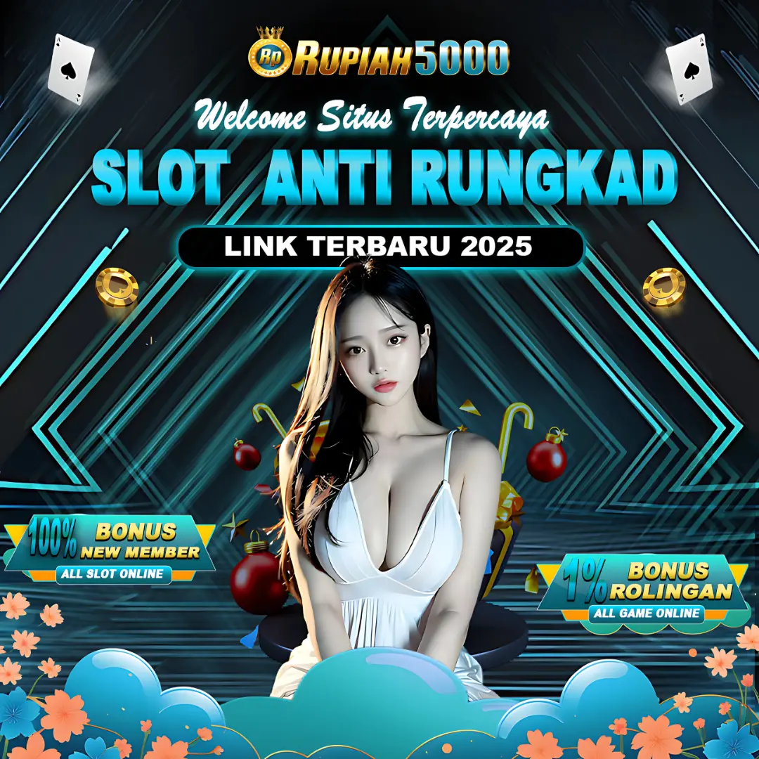 RUPIAH5000 # Portal Taruhan Slot Populer dan Terpercaya Hari Ini