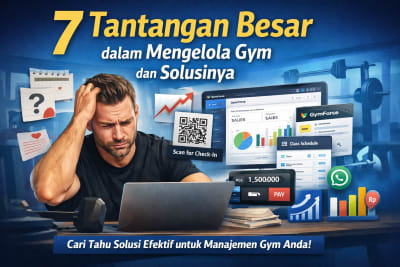Kelola Gym Lebih Mudah, Efisien, dan Modern dengan GymForce