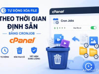 Tự động xóa file theo thời gian định sẵn trong Hosting Cpanel bằng Cronjob