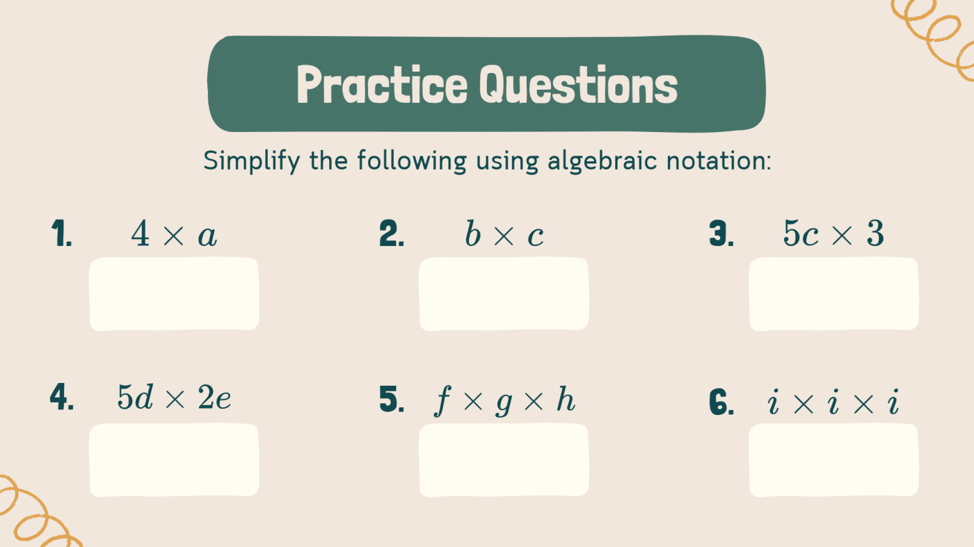 practice questions. simplify the following algebraic notation.