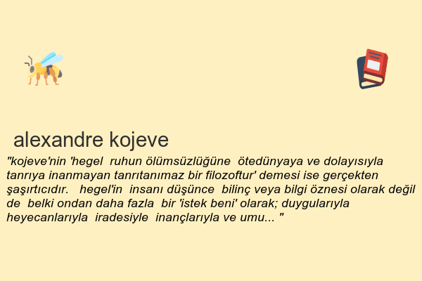 kitap alıntısı. hegel felsefesine giriş - alexandre kojeve - serdarrah