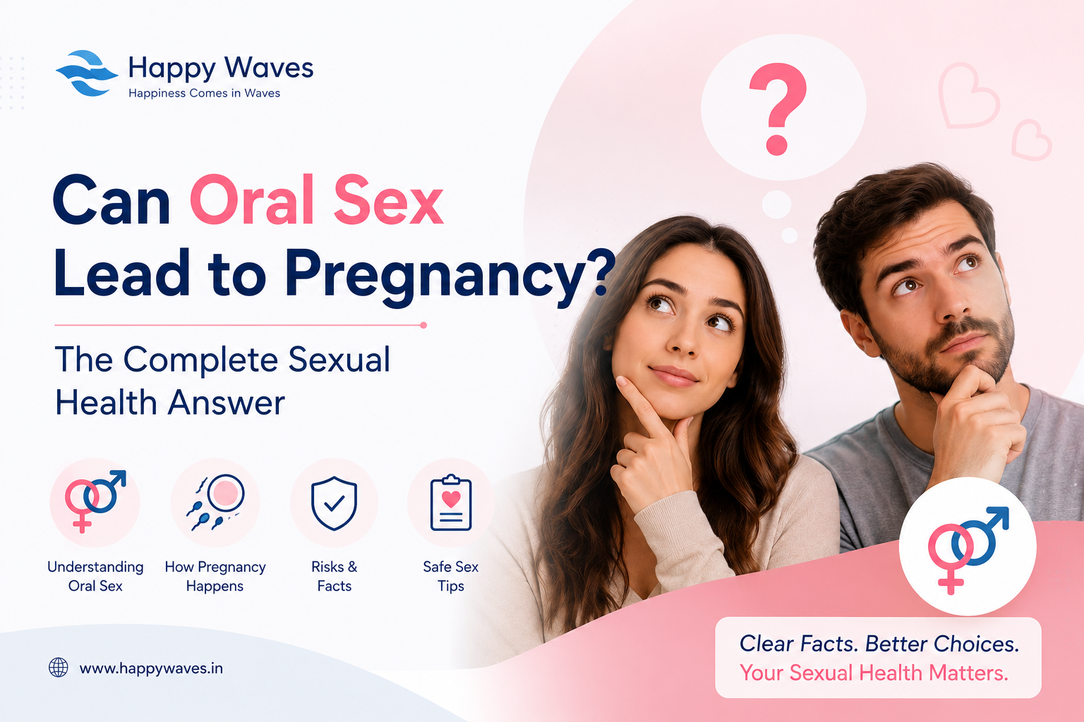 Can Oral Sex Lead to Pregnancy? Facts Every Adult Should Know