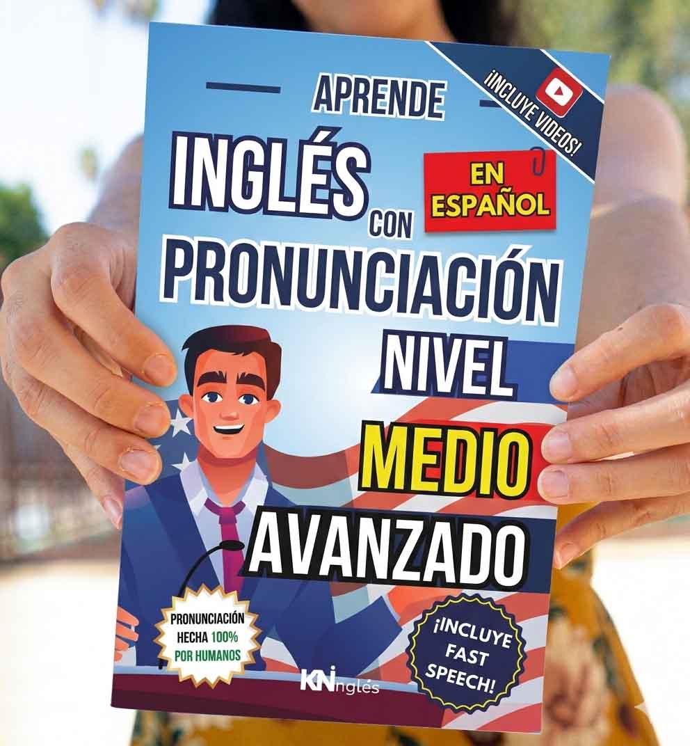 Portada del libro: Nivel Medio Avanzado Intermedio - Aprende Inglés con Pronunciación | KNInglés