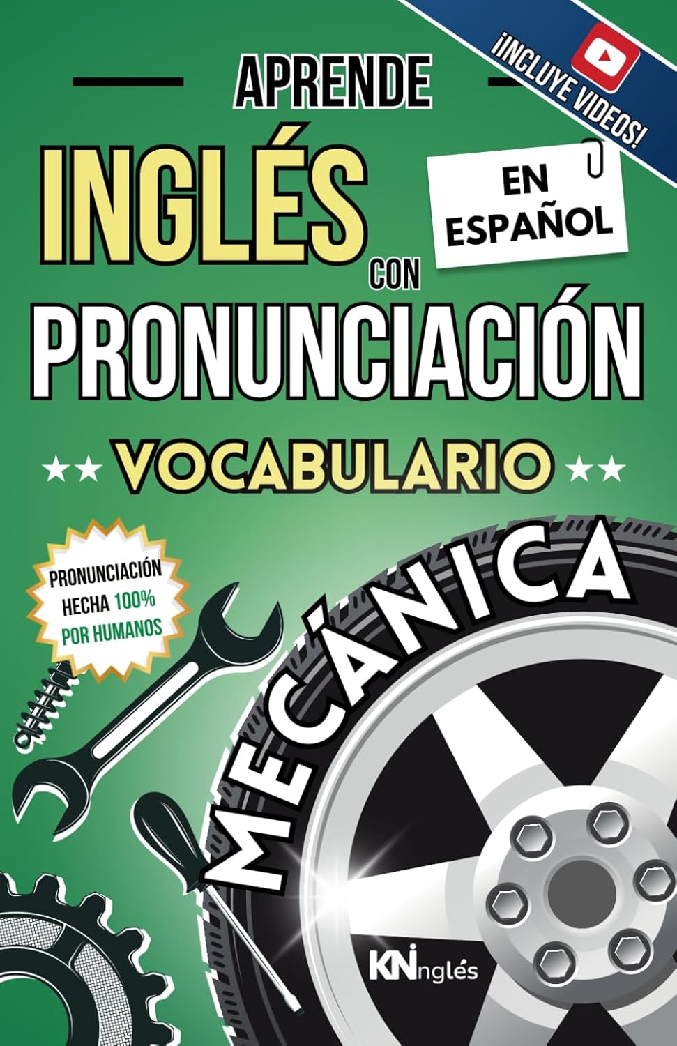 Portada del libro: Vocabulario Mecánica Automotriz - Aprende Inglés con Pronunciación | KNInglés