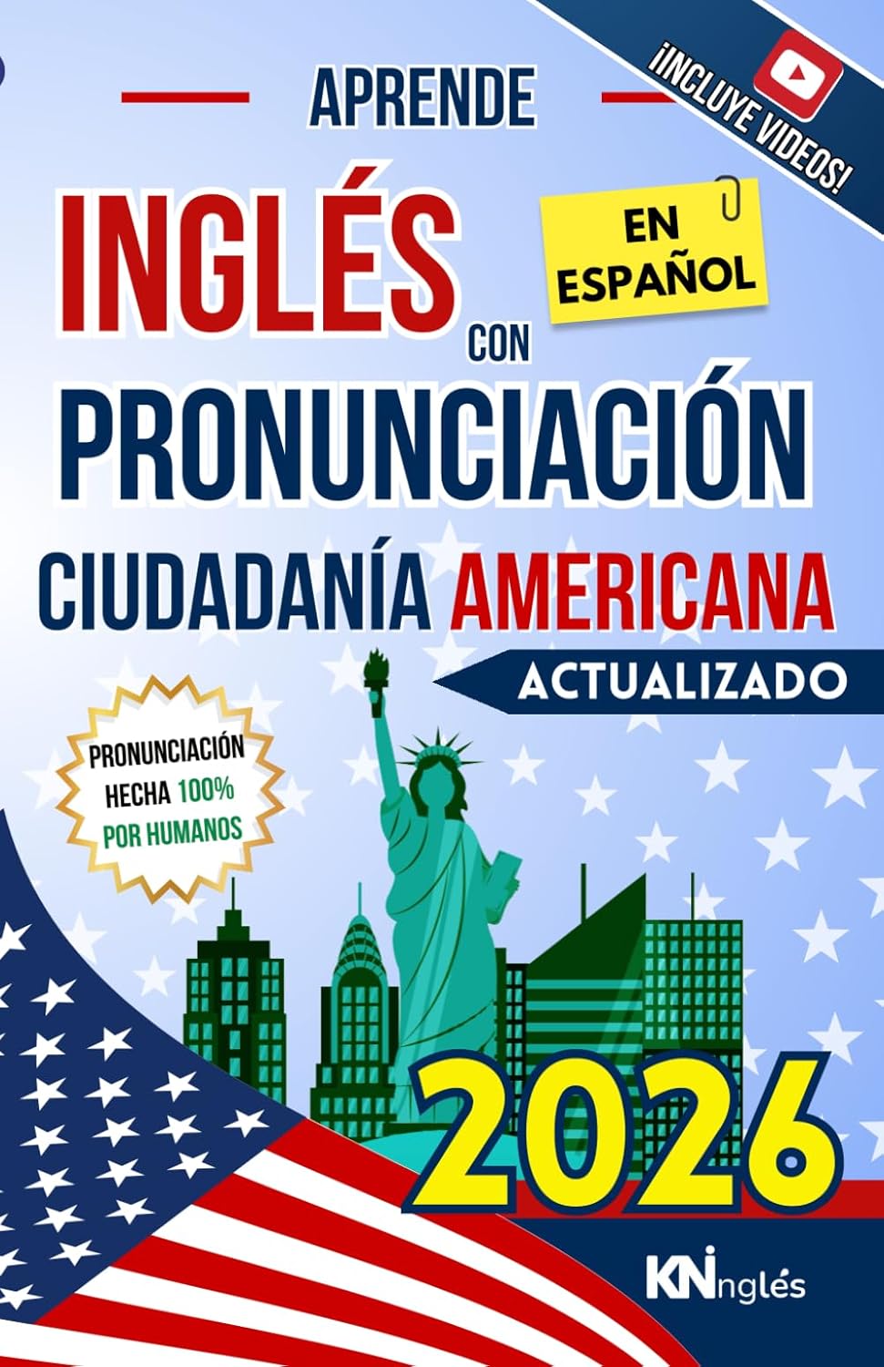Portada del libro: Examen de ciudadanía - test de naturalización - Aprende Inglés con Pronunciación | KNInglés