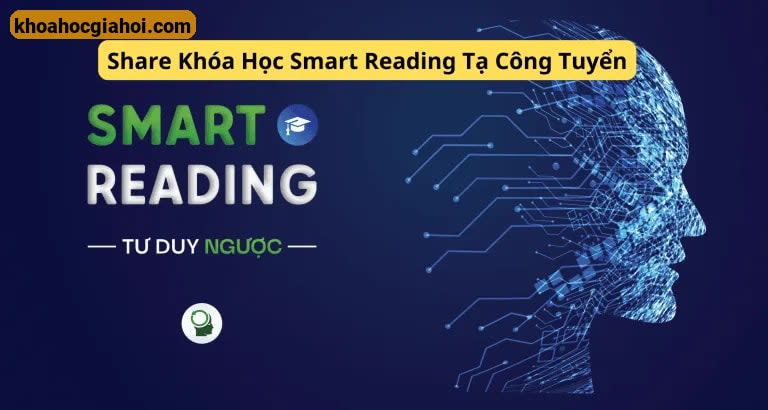Khóa Học Smart Reading Tạ Công Tuyển