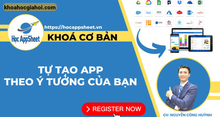 Khóa Học Appsheet Cơ Bản Cùng Githo