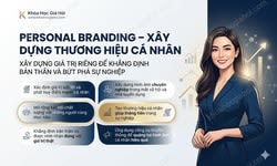 Personal Branding – Xây Dựng Thương Hiệu Cá Nhân