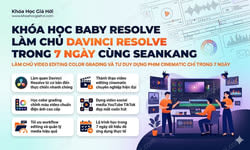 Khóa Học Baby Resolve – Làm Chủ Davinci Resolve Trong 7 Ngày Cùng Seankang
